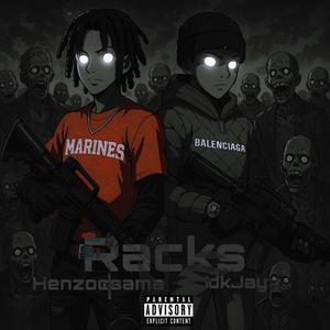 Racks (feat. Henzoosama) (Explicit)