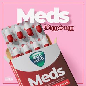 Meds Freestyle (Explicit)