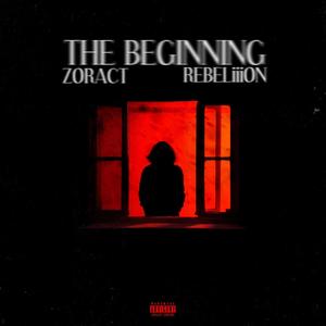 THE BEGINNING (feat. REBELiiiON) [Explicit]