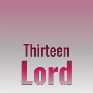 Thirteen Lord