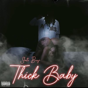 Thick Baby (Explicit)