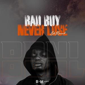 Bad Boy Never Lose (Explicit)