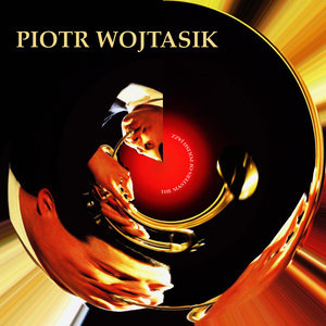 The Masters of Polish Jazz - Piotr Wojtasik