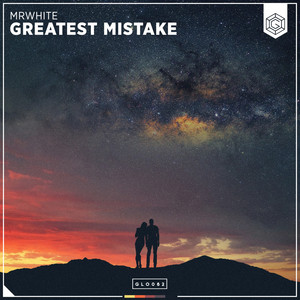 MrWhite - Greatest Mistake