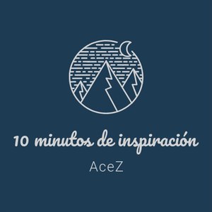 10 Minutos De inspiración