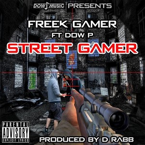 Street Gamer (feat. Dow P)