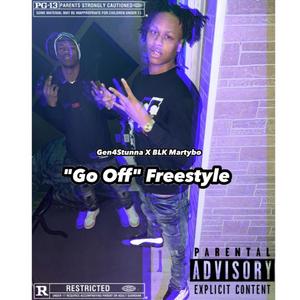 Go Off Freestyle (feat. Blk Martybo) [Explicit]