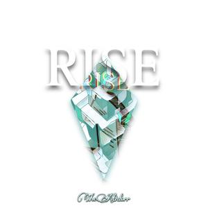 Rise (feat. Thai & Lil Rai) (Explicit)