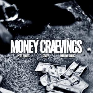 Money Craevings (Explicit)