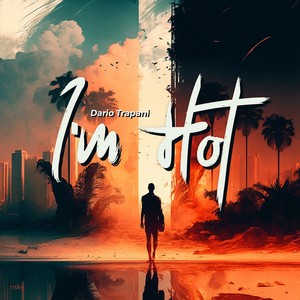 I'm Hot (Original Mix)