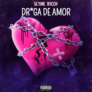 Dr*ga de amor (Explicit)