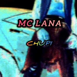 Chupi (Explicit)