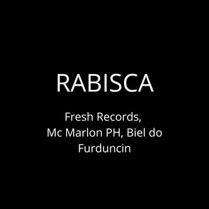 Fresh Records - Rabisca (Explicit)