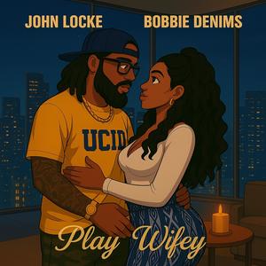 Play Wifey (feat. Bobbie Denims) (Explicit)