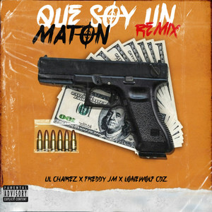 Que Soy un Matón (Remix) [Explicit]