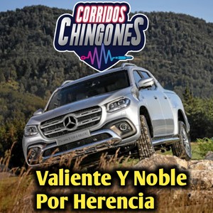 Valiente y noble por Herencia