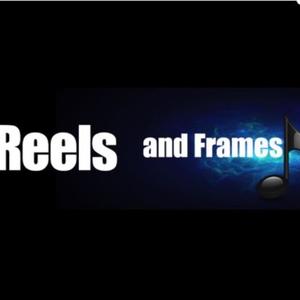 Reels and Frames