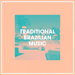 Traditional Brazilian Music