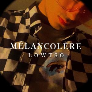 Mélancolère (Explicit)