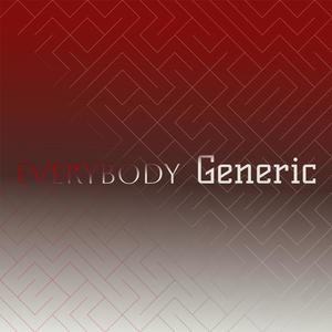 Everybody Generic