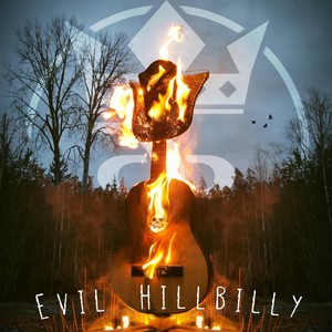 Evil Hillbilly (Explicit)