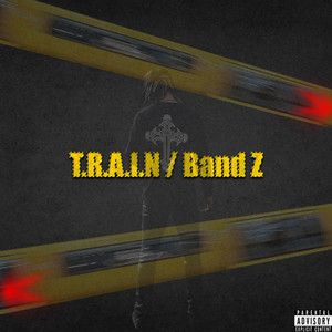 T.R.A.I.N (Explicit)