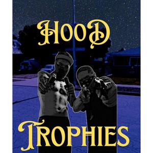 Hood Trophies (Explicit)