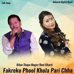 Fakreko Phool Khola Pari Chha