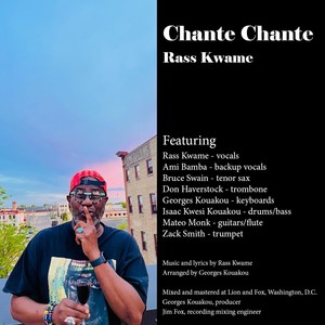 Chante Chante (feat. Bruce Swain, Don Haverstock, Zack Smith, Isaac Kwesi Kouaokou, Mateo Monk, Ami Bamba & Georges Kouakou)