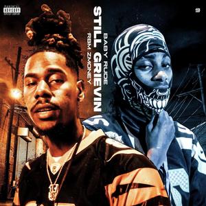 Still Grieving (feat. RBM ZMONEY) [Explicit]