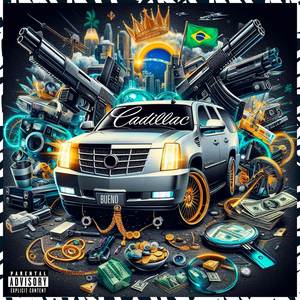 Cadillac (Explicit)