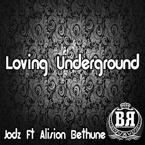 Loving Underground