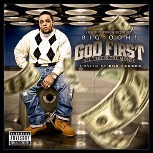 GOD 1st All I See is the Money w/ Don Cannon (Explicit)