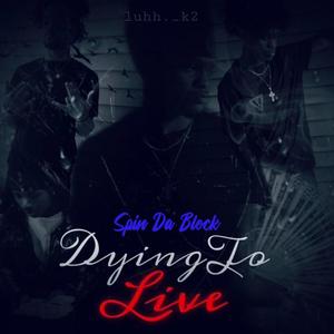 Dying To Live (Side B) [Explicit]