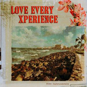 Love Every Xperience (Nuro Instrumentals)