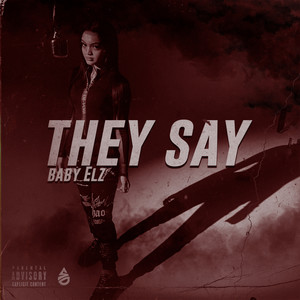 They Say (Explicit)