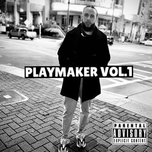 PLAYMAKER, Vol. 1 (Explicit)