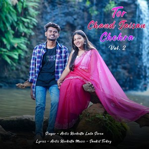 Tor Chand Jaisan Chehara, Vol. 2 (Nagpuri Romantic Song)