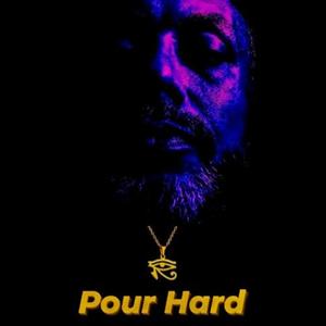 POUR HARD (feat. Son Raw on the slap.) (Explicit)