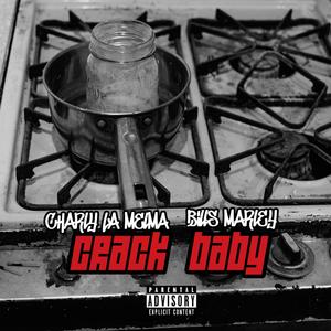 Crack Baby (Explicit)