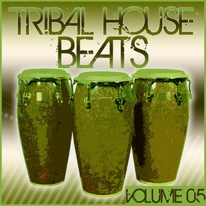 Tribal House Beats, Vol. 5