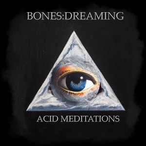 Acid Meditations