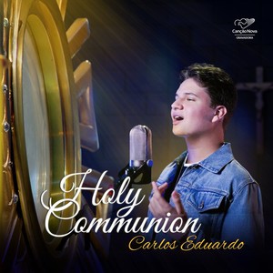 Holy Communion (Sacramento da Comunhão)