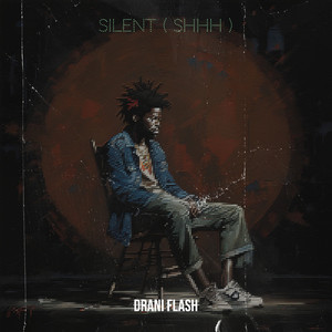 Silent ( Shhh ) [Explicit]