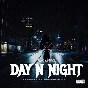 Day N Night (feat. Cartier Hendrix) [Explicit]