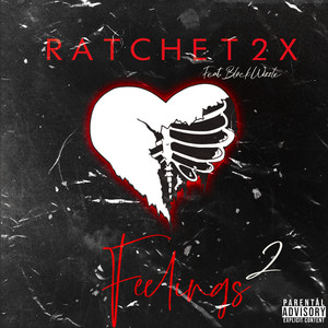 Feelings2 - feat. Blvck Wizzle (Explicit)