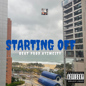 STARTING OFF (Explicit)