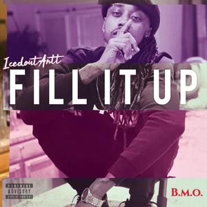 Fill It Up (Explicit)