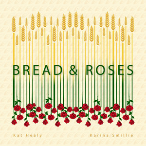 Bread and Roses