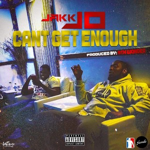 Can't Get Enough (Explicit)